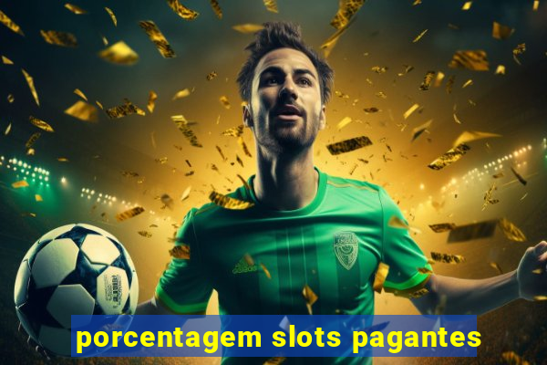 porcentagem slots pagantes